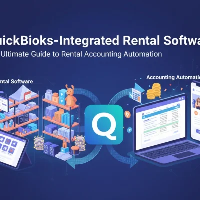 QuickBooks-Integrated Rental Software: The Ultimate Guide to Rental Accounting Automation
